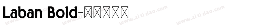 Laban Bold字体转换